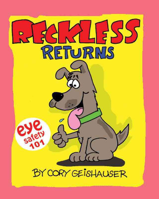 Reckless Returns: Eye Safety 101