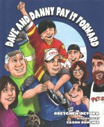 Dave and Danny Pay It Forward