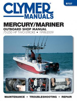 Mercury/Mariner 75-250 HP Two-Stroke 1998-2009: Outboard Shop Manual