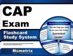 Cap Exam Flashcard Study System: Cap Test Practice Questions and Review for the Certified Administrative Professional Exam