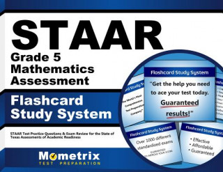 Staar Grade 5 Mathematics Assessment Flashcard Study System: Staar Test Practice Questions and Exam Review for the State of Texas Assessments of Acade