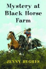 Mystery at Black Horse Farm