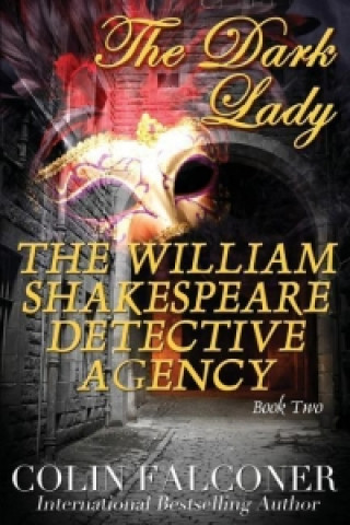 The William Shakespeare Detective Agency: The Dark Lady