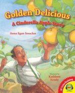 Golden Delcious: A Cinderella Apple Story