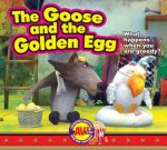 The Goose and the Golden Egg: What Happens When You Are Greedy?