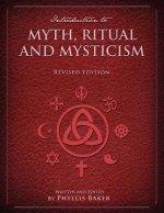 Introduction to Myth, Ritual and Mysticism (Revised Edition)