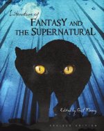 Literature of Fantasy and the Supernatural (Revised Edition)