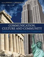 Communication, Culture and Community: Exploring and Reintroducing Civic Engagement