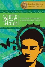 Queer in Aztlan