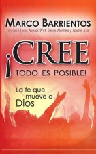Cree Todo Es Posible! = Believes Anything Is Possible!
