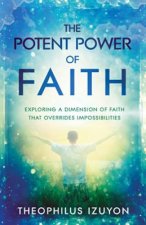Potent Power of Faith