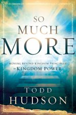 SO MUCH MORE