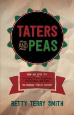TATERS & PEAS