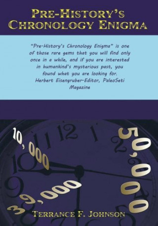 Pre-History's Chronology Enigma