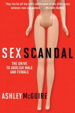 Scandal of the Sexes: Male, Female, and the Denial of Difference