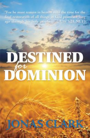 Destined for Dominion