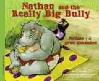 Nathan and the Really Big Bully/Nathan y El Gran Abusador