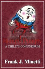 Humpty Dumpty: A Child's Conundrum