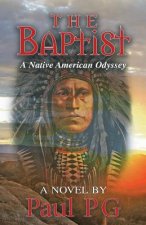 The Baptist: A Native American Odyssey