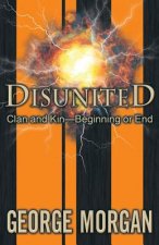 Disunited: Clan and Kin--Beginning or End