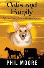 Oatis and Family: Life in Pennsylvania Dutch Country