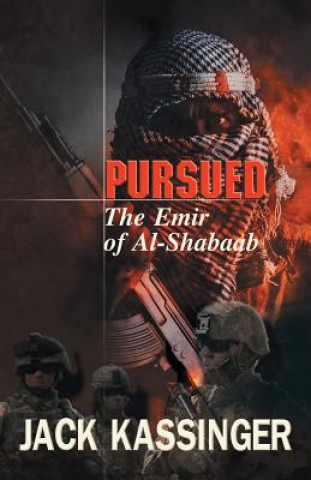 Pursued: The Emir of Al-Shabaab