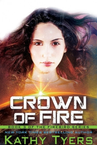 Crown of Fire (Firebird Series Book 3)