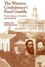 Western Confederacy's Final Gamble