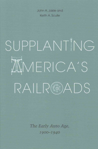 Supplanting America's Railroads
