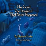 Great Zoo Breakout That Never Happened