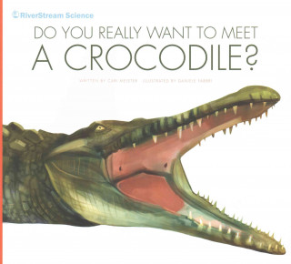 Do You Really Want to Meet a Crocodile?