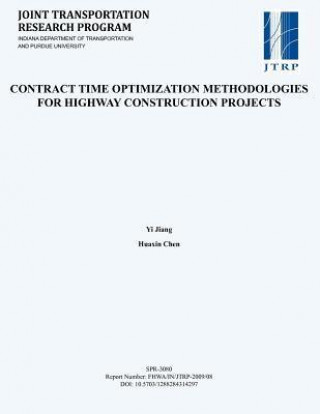 Contract Time Optimization Methodologies for Highway Construction Projects