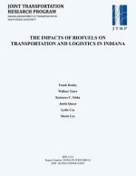 The Impacts of Biofuels on Transportation and Logistics in Indiana