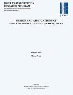 Design and Applications of Drilled Displacement (Screw) Piles
