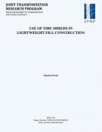 Use of Tire Shreds in Lightweight Fill Construction