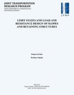 Limit States and Load and Resistance Design of Slopes and Retaining Structures