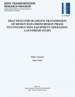 Practices for Seamless Transmission of Design Data from Design Phase to Construction Equipment Operation: A Synthesis Study