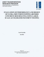 Performance and Design of Ultra-Thin Whitetopping (Bonded Concrete Resurfacing) Using Large-Scale Accelerated Pavement Testing