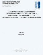 Alternative Land Use Patterns to Minimize Congestion (Volume 2: The Feasibility of New Urbanism in an Existing Neighborhood)
