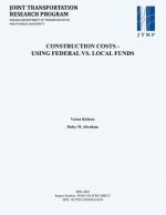 Construction Costs - Using Federal vs. Local Funds
