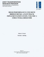 High-Performance Concrete Bridge Decks: A Fast-Track Implementation Study, Volume 1: Structural Behavior