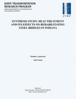 Synthesis Study: Heat Treatment and Its Effects on Rehabilitating Steel Bridges in Indiana