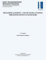 Deck Replacement - Use of Extra Coating Thickness Epoxy-Coated Bars