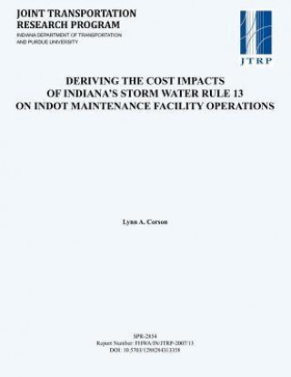Deriving the Cost Impacts of Indiana's Storm Water Rule 13 on Indot Maintenance Facility Operations