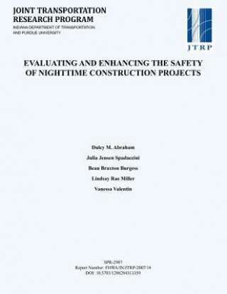 Evaluating and Enhancing the Safety of Nighttime Construction Projects