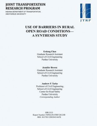 Use of Barriers in Rural Open Road Conditions-A Synthesis Study