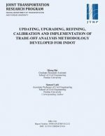Updating, Upgrading, Refining, Calibration and Implementation of Trade-Off Analysis Methodology Developed for Indot