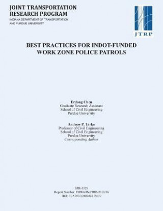 Best Practices for Indot-Funded Work Zone Police Patrols