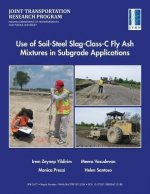 Use of Soil-Steel Slag-Class-C Fly Ash Mixtures in Subgrade Applications