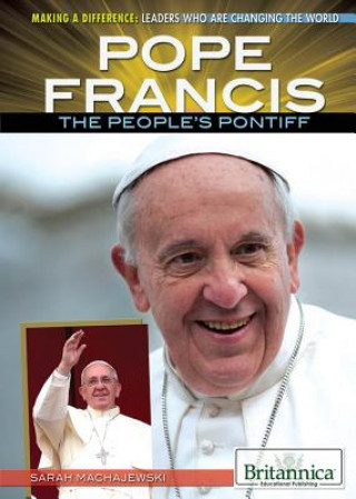 Pope Francis: The People's Pontiff